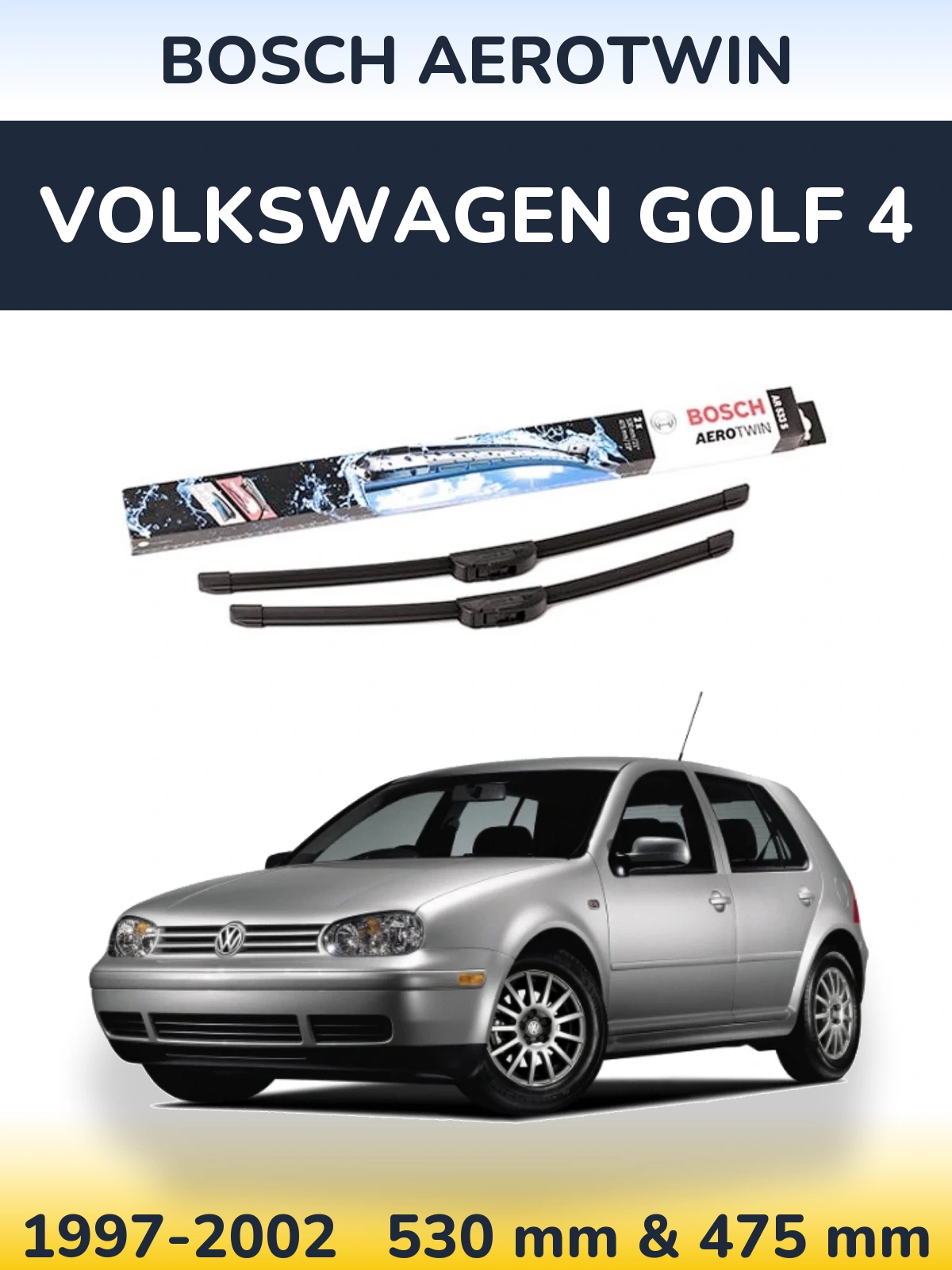 Комплект передних дворников BOSCH AeroTwin 530 & 475 мм для Volkswagen Golf 4 1997-2002