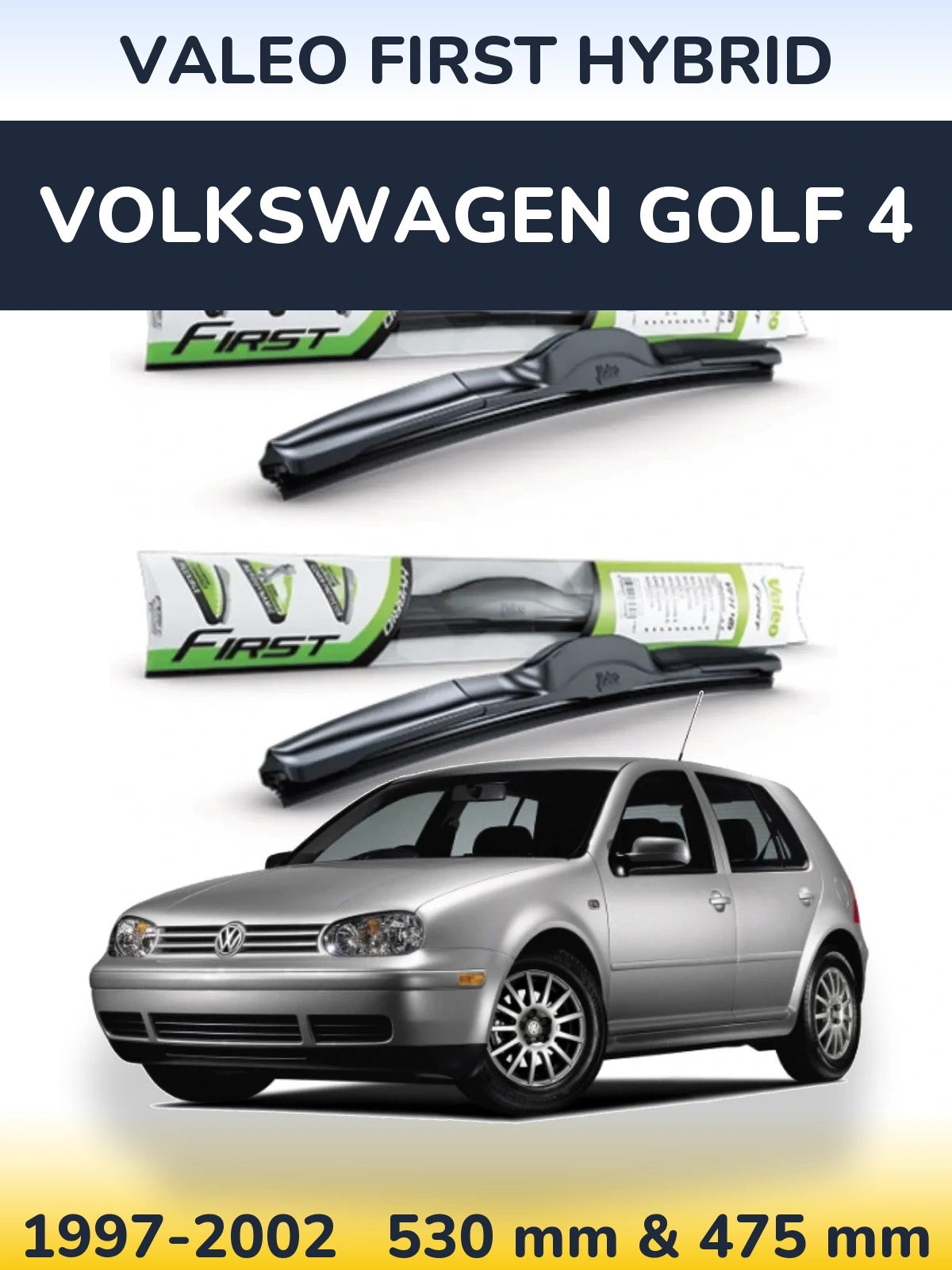 Комплект передних дворников Valeo First Hybrid 530 & 475 мм для Volkswagen Golf 4 1997-2002