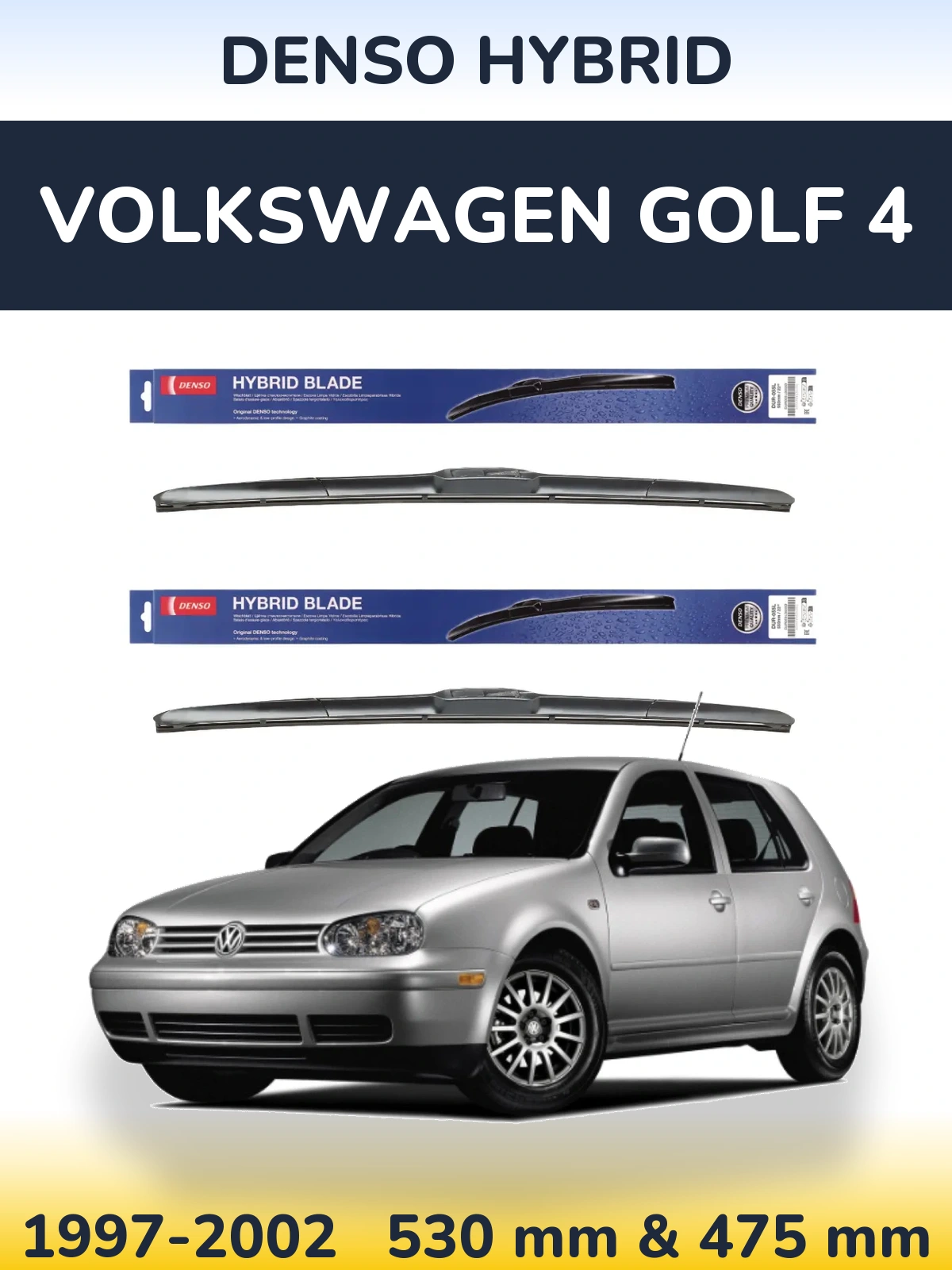 Front wiper blade set Denso Hybrid 530 & 475 мм for Volkswagen Golf 4 1997-2002