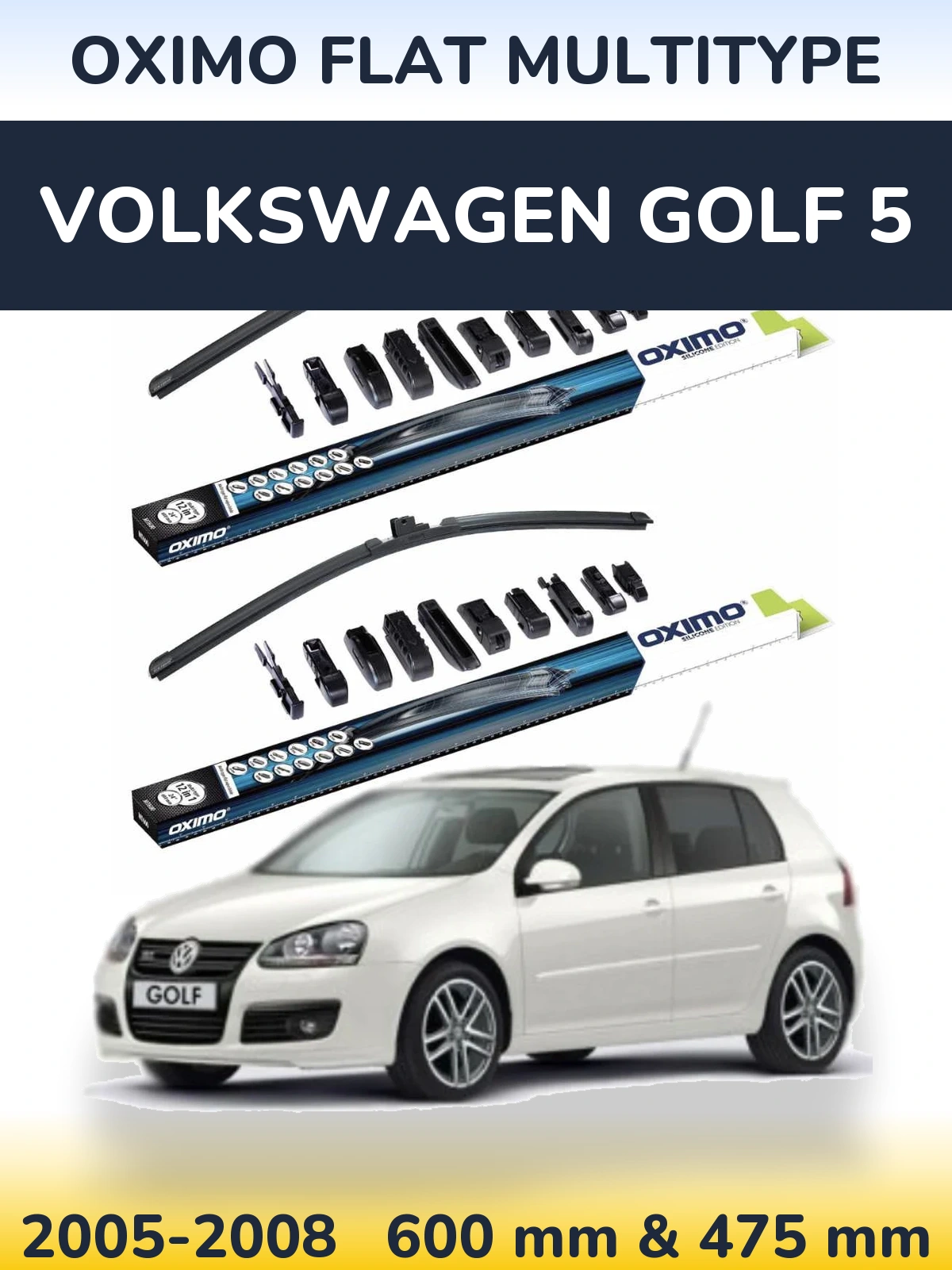 Комплект передніх щіток Oximo Flat MultiТипe 600 & 475 мм для Volkswagen Golf 5 2005-2008