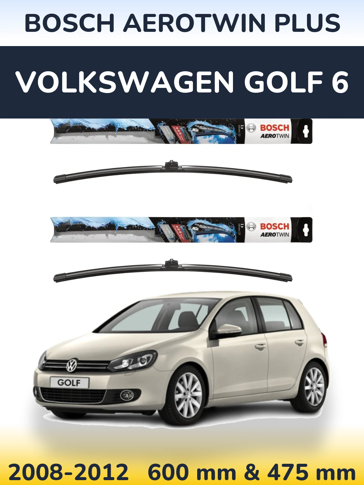 Комплект передніх щіток BOSCH AeroTwin Plus 600 & 475 мм для Volkswagen Golf 6 2008-2012
