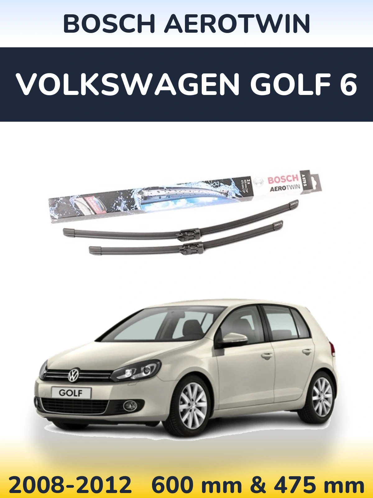 Front wiper blade set BOSCH AeroTwin 600 & 475 мм for Volkswagen Golf 6 2008-2012