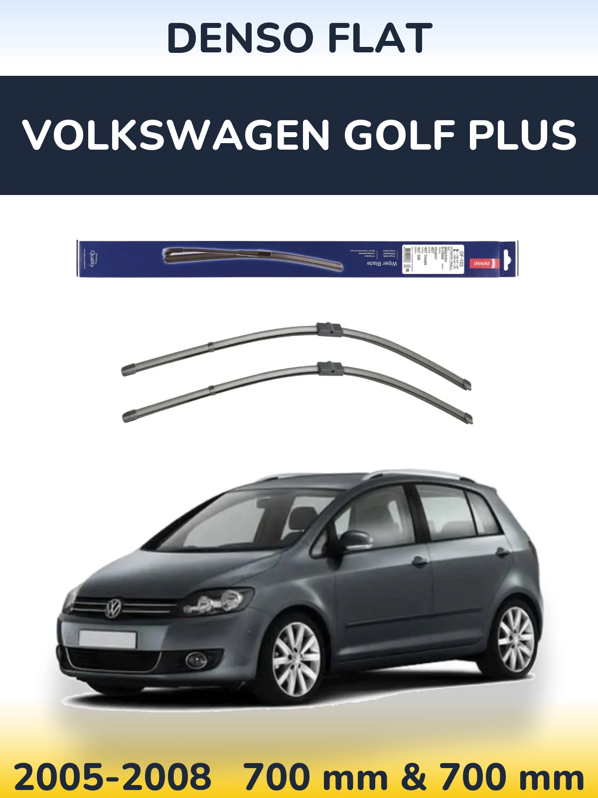 Front wiper blade set Denso Flat 700 & 700 мм for Volkswagen Golf Plus 2005-2008