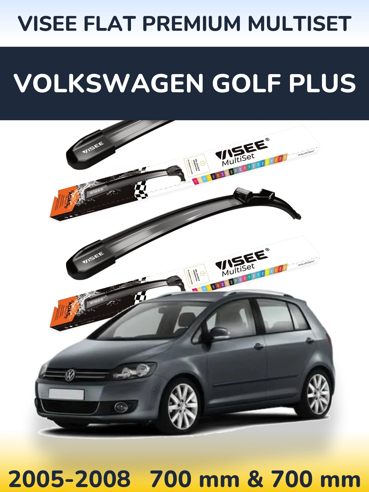 Front wiper blade set VISEE FLAT PREMIUM MultiSet 700 & 700 мм for Volkswagen Golf Plus 2005-2008
