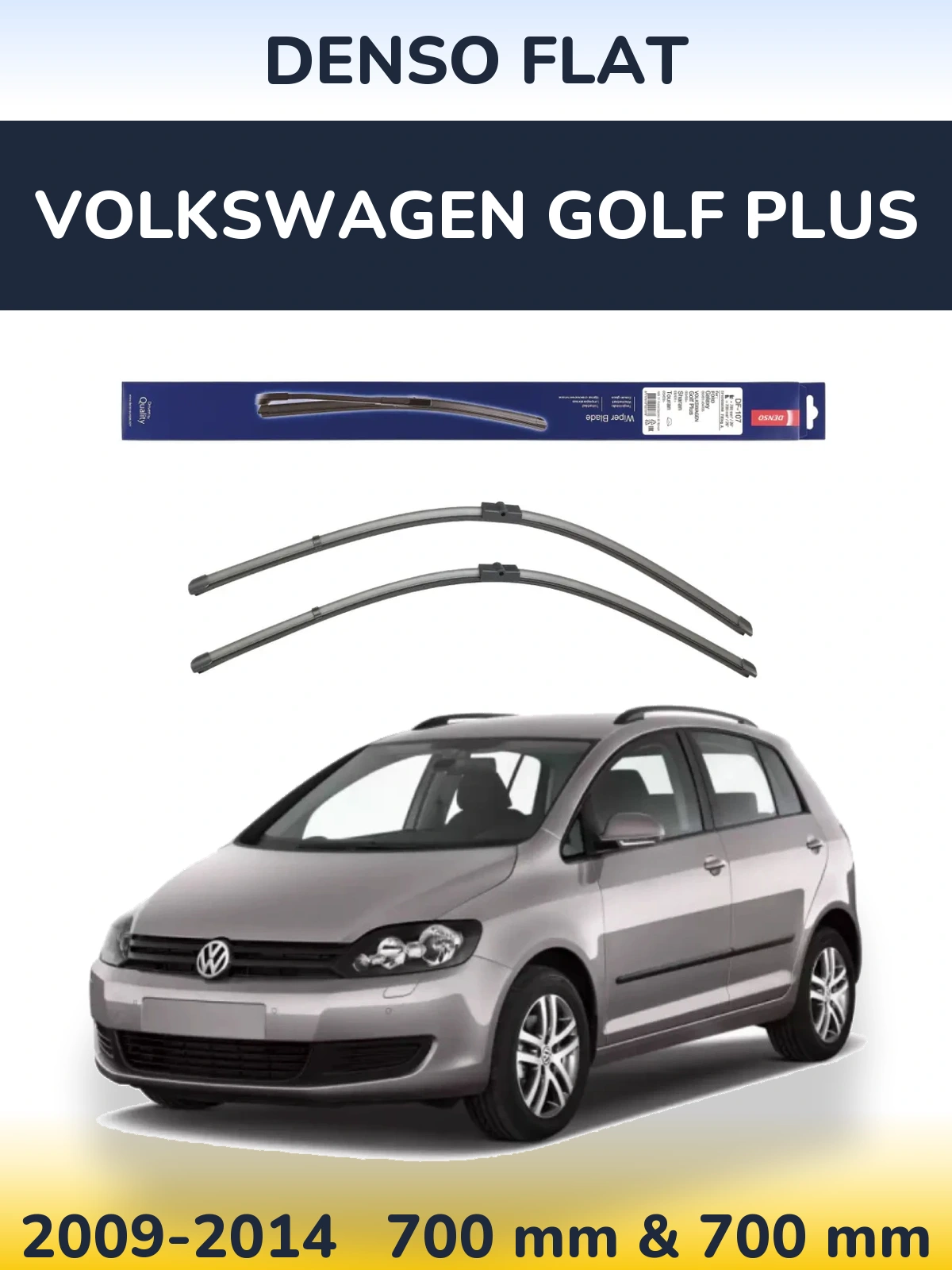 Front wiper blade set Denso Flat 700 & 700 мм for Volkswagen Golf Plus 2009-2014