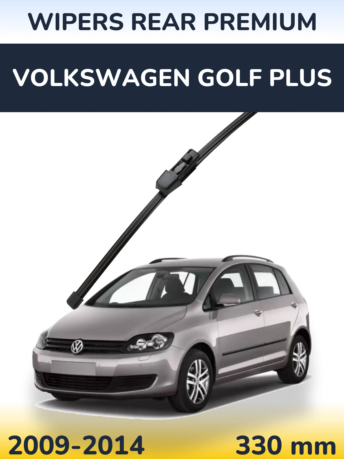 Rear wiper blade WIPERS REAR PREMIUM 330 mm for Volkswagen Golf Plus 2009-2014