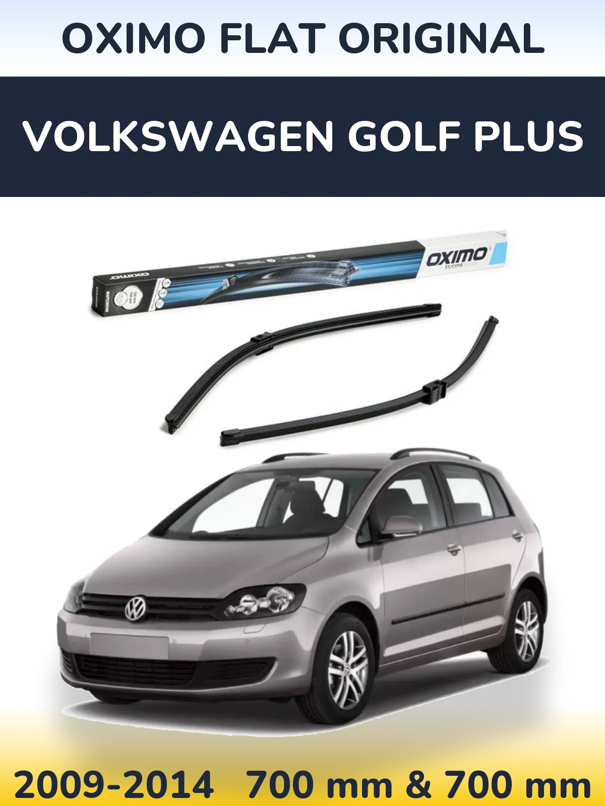 Komplet przednich wycieraczek Oximo Flat Original 700 & 700 mm do Volkswagen Golf Plus 2009-2014