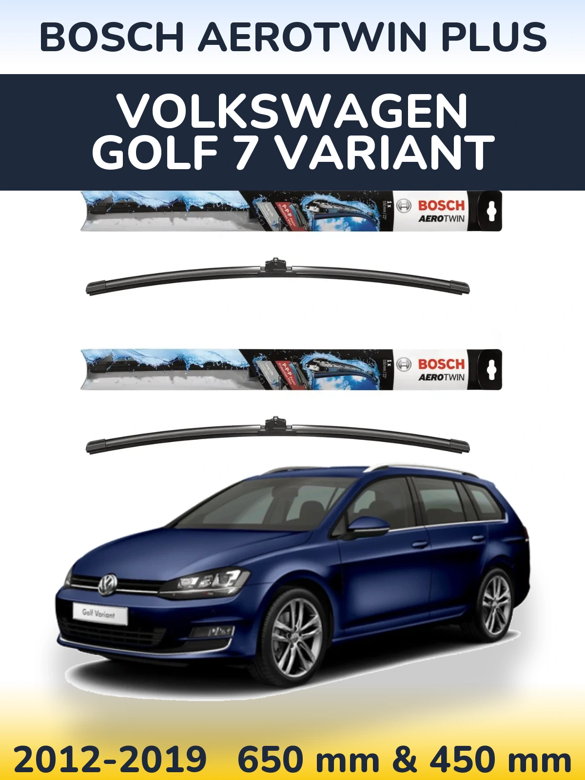 Комплект передних дворников BOSCH AeroTwin Plus 650 & 450 мм для Volkswagen Golf 7 Variant 2012-2019
