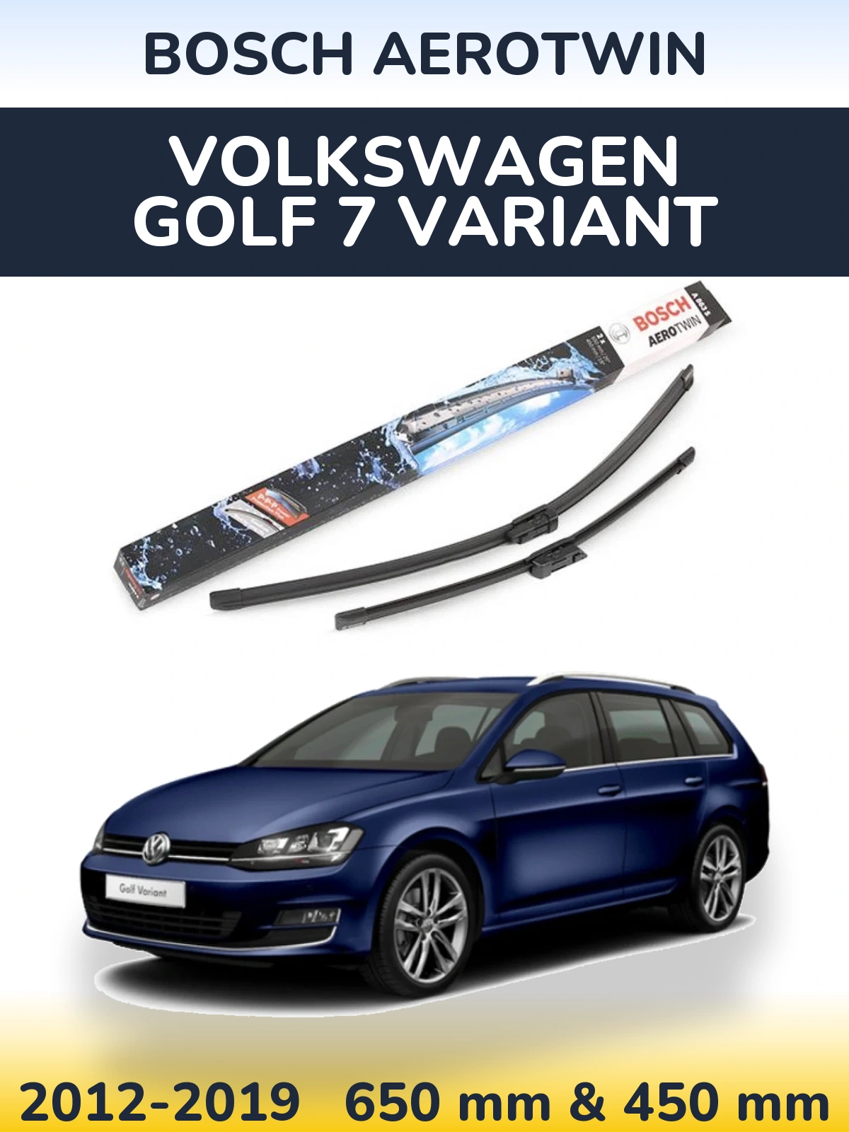 Front wiper blade set BOSCH AeroTwin 650 & 450 мм for Volkswagen Golf 7 Variant 2012-2019