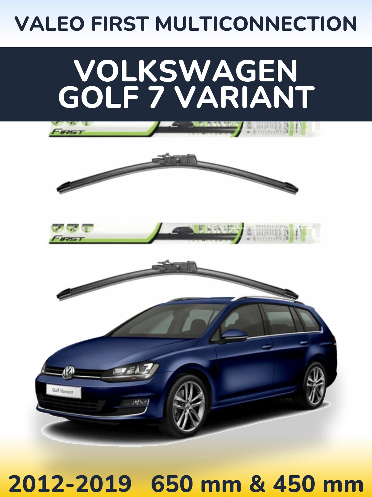 Front wiper blade set Valeo First MultiConnection 650 & 450 мм for Volkswagen Golf 7 Variant 2012-2019