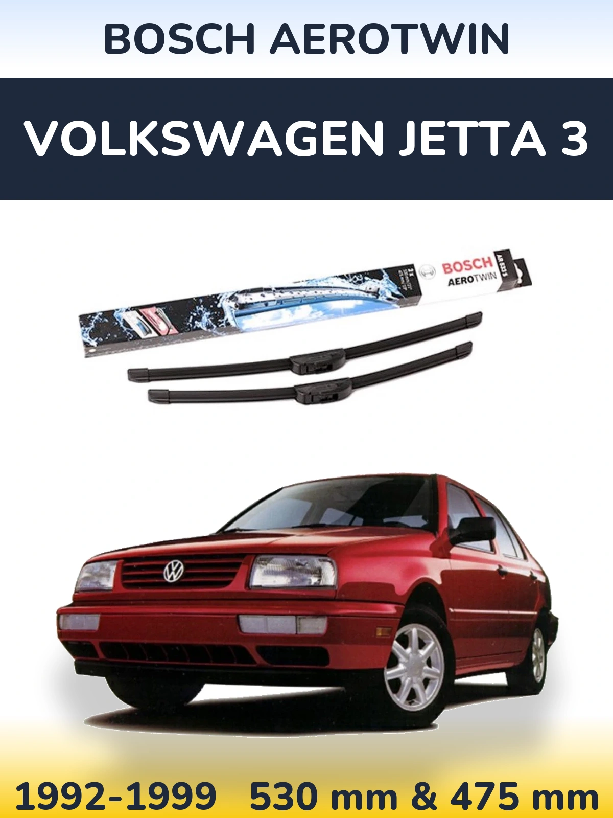 Комплект передніх щіток BOSCH AeroTwin 530 & 475 мм для Volkswagen Jetta 3 1992-1999