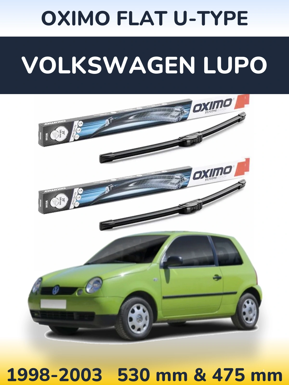 Front wiper blade set Oximo Flat U-type 530 & 475 mm for Volkswagen Lupo 1998-2003