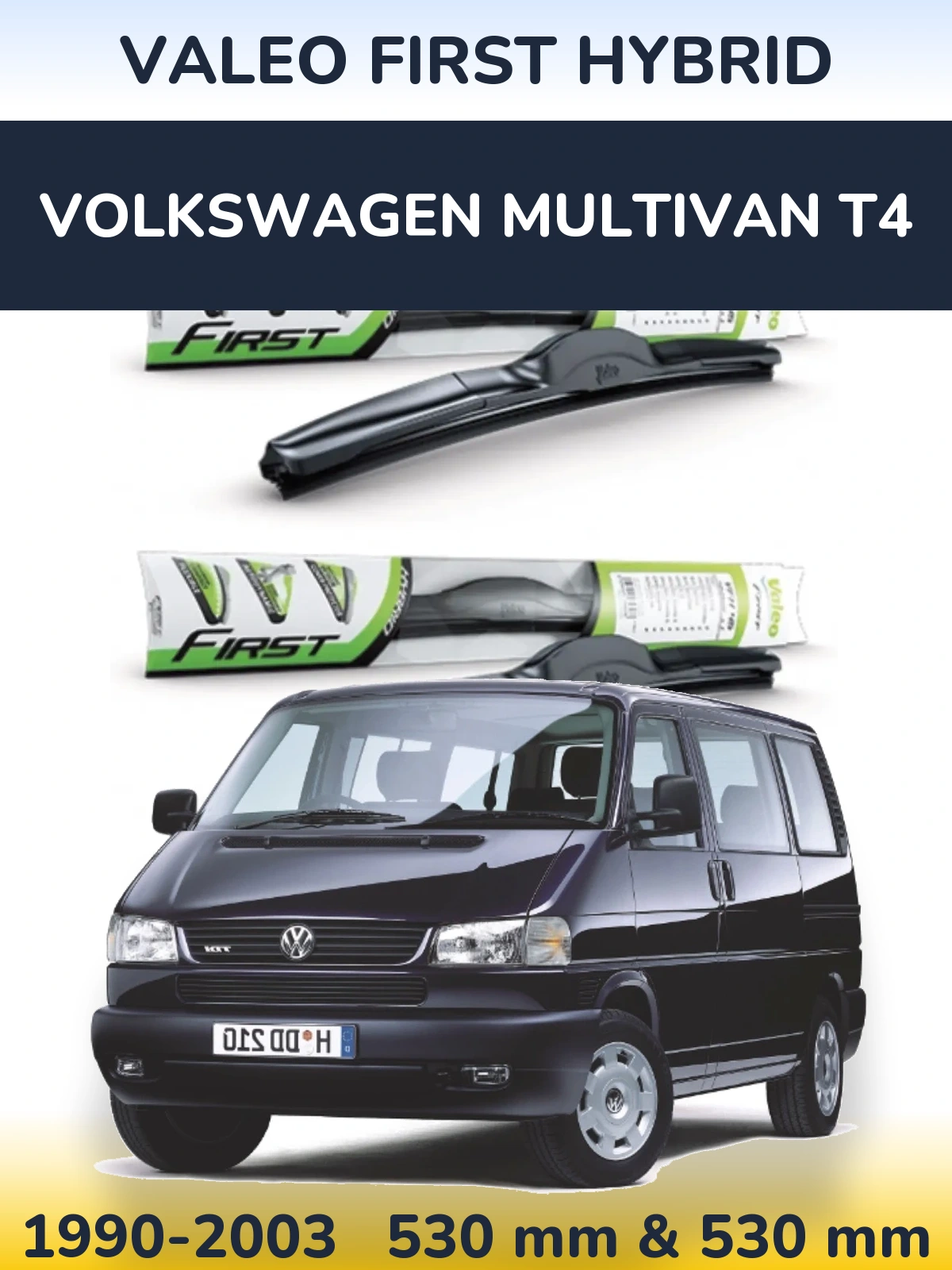 Komplet przednich wycieraczek Valeo First Hybrid 530 & 530 mm do Volkswagen Multivan T4 1990-2003