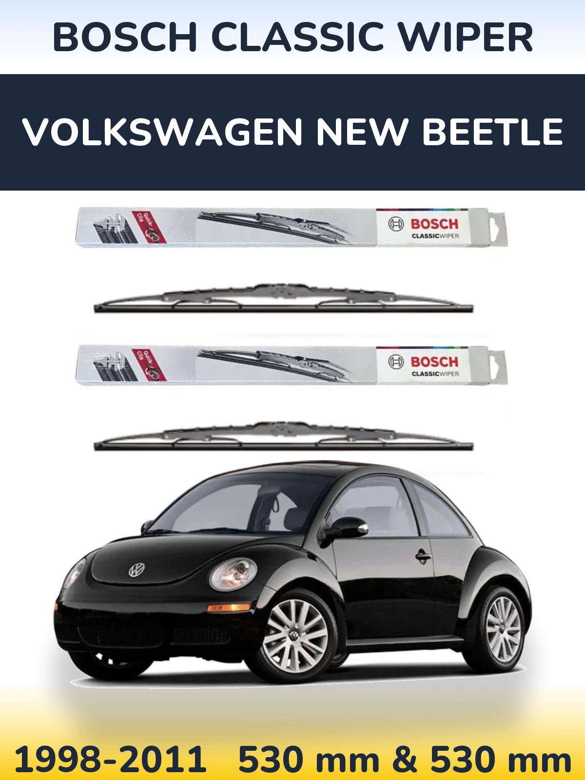 Komplet przednich wycieraczek BOSCH Classic Wiper 530 & 530 mm do Volkswagen New Beetle 1998-2011