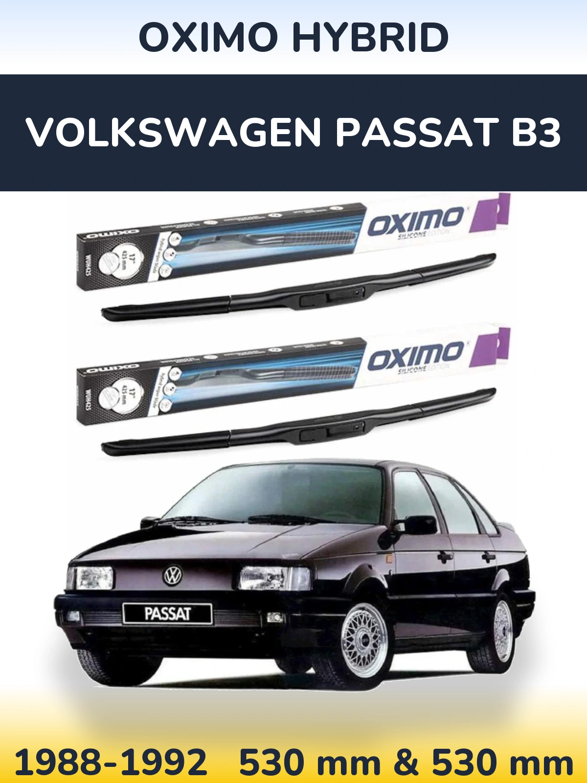 Front wiper blade set Oximo Hybrid 530 & 530 mm for Volkswagen Passat B3 1988-1992
