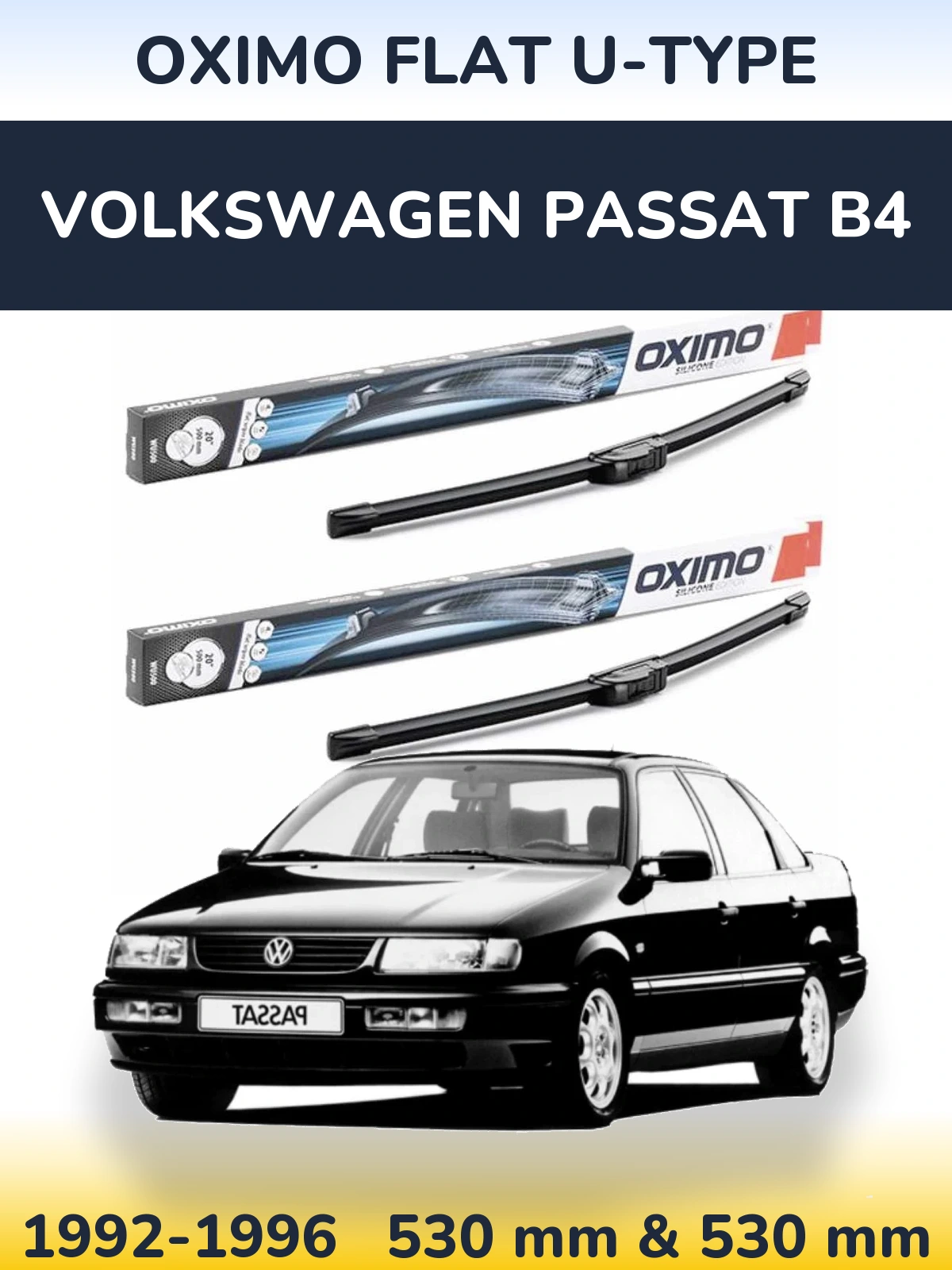 Front wiper blade set Oximo Flat U-type 530 & 530 мм for Volkswagen Passat B4 1992-1996