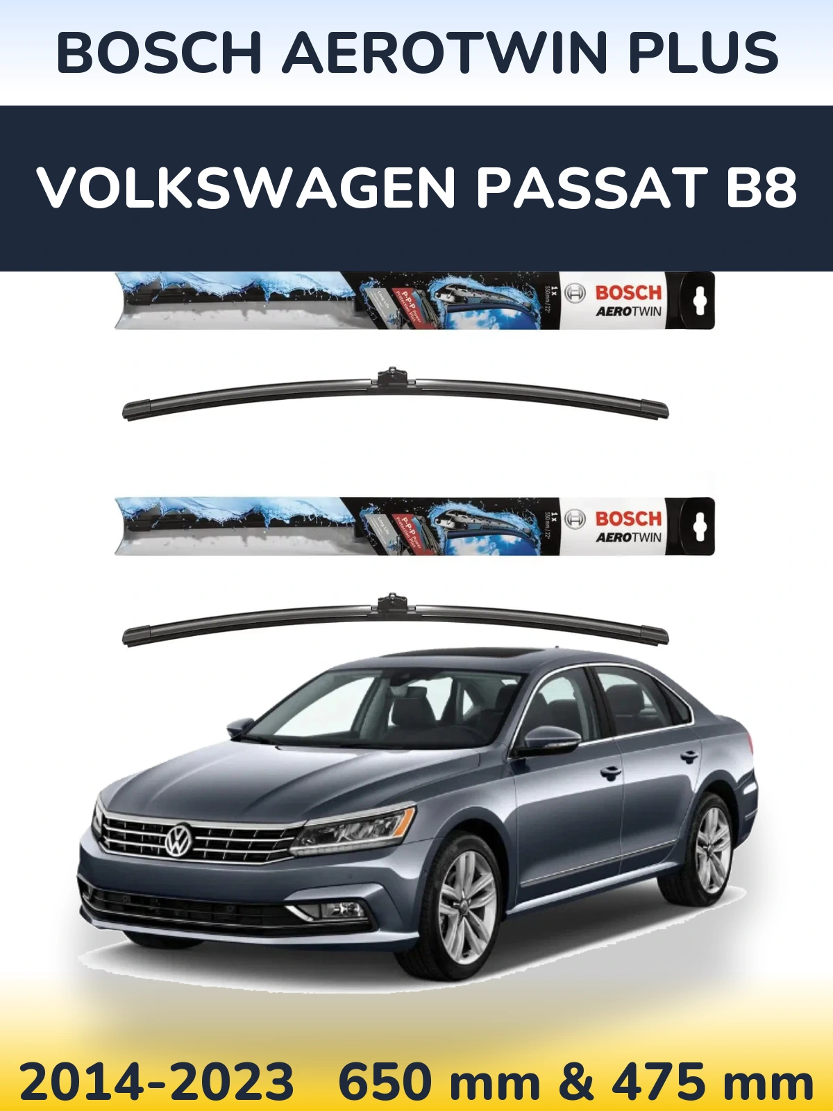 Front wiper blade set BOSCH AeroTwin Plus 650 & 475 mm for Volkswagen Passat B8 2014-2023