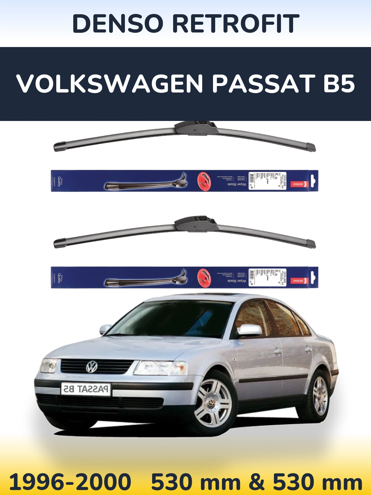 Комплект передніх щіток Denso Retrofit 530 & 530 мм для Volkswagen Passat B5 1996-2000