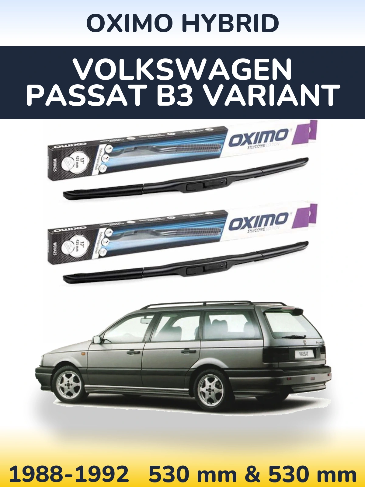 Front wiper blade set Oximo Hybrid 530 & 530 mm for Volkswagen Passat B3 Variant 1988-1992