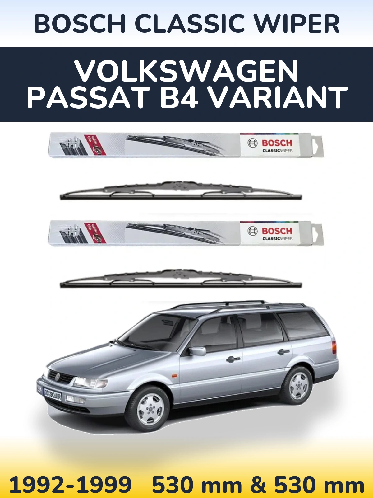 Front wiper blade set BOSCH Classic Wiper 530 & 530 мм for Volkswagen Passat B4 Variant 1992-1999