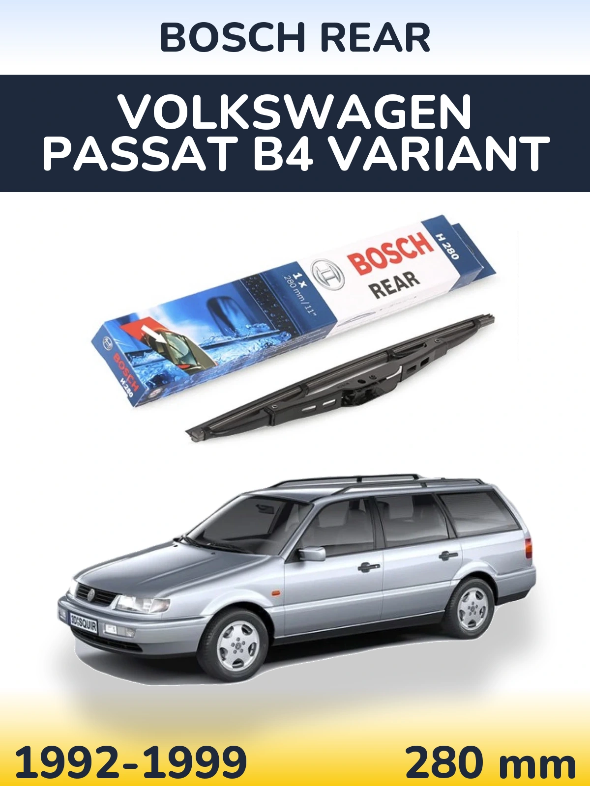 Rear wiper blade BOSCH Rear 280 мм for Volkswagen Passat B4 Variant 1992-1999