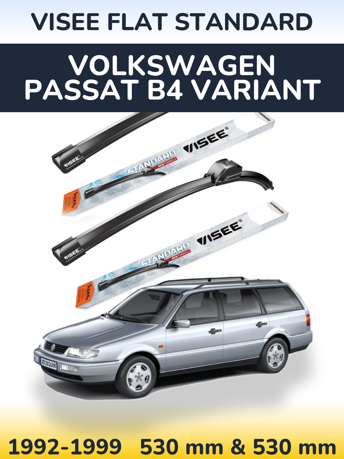 Front wiper blade set VISEE FLAT STANDARD 530 & 530 мм for Volkswagen Passat B4 Variant 1992-1999