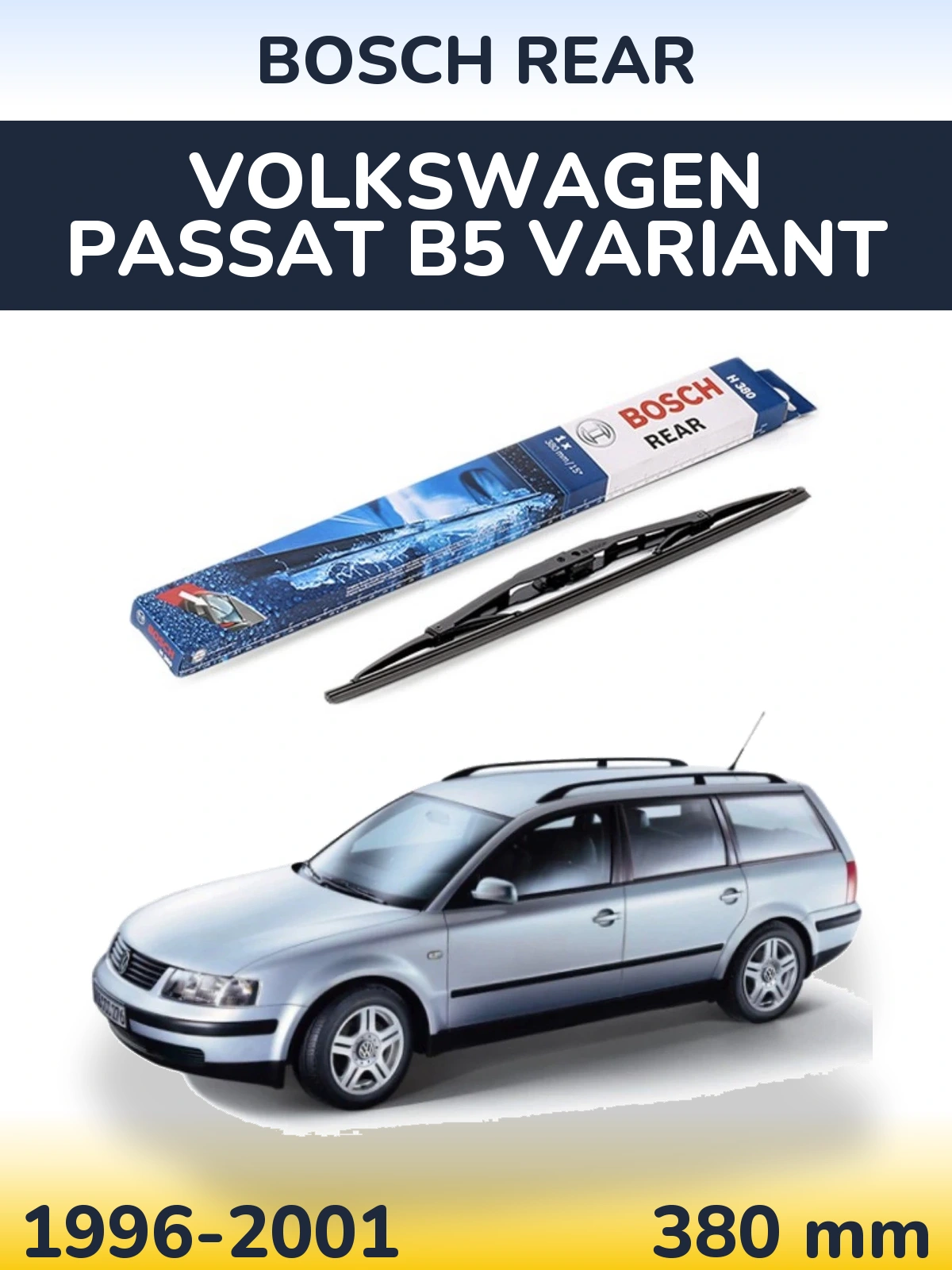 Rear wiper blade BOSCH Rear 380 mm for Volkswagen Passat B5 Variant 1996-2001