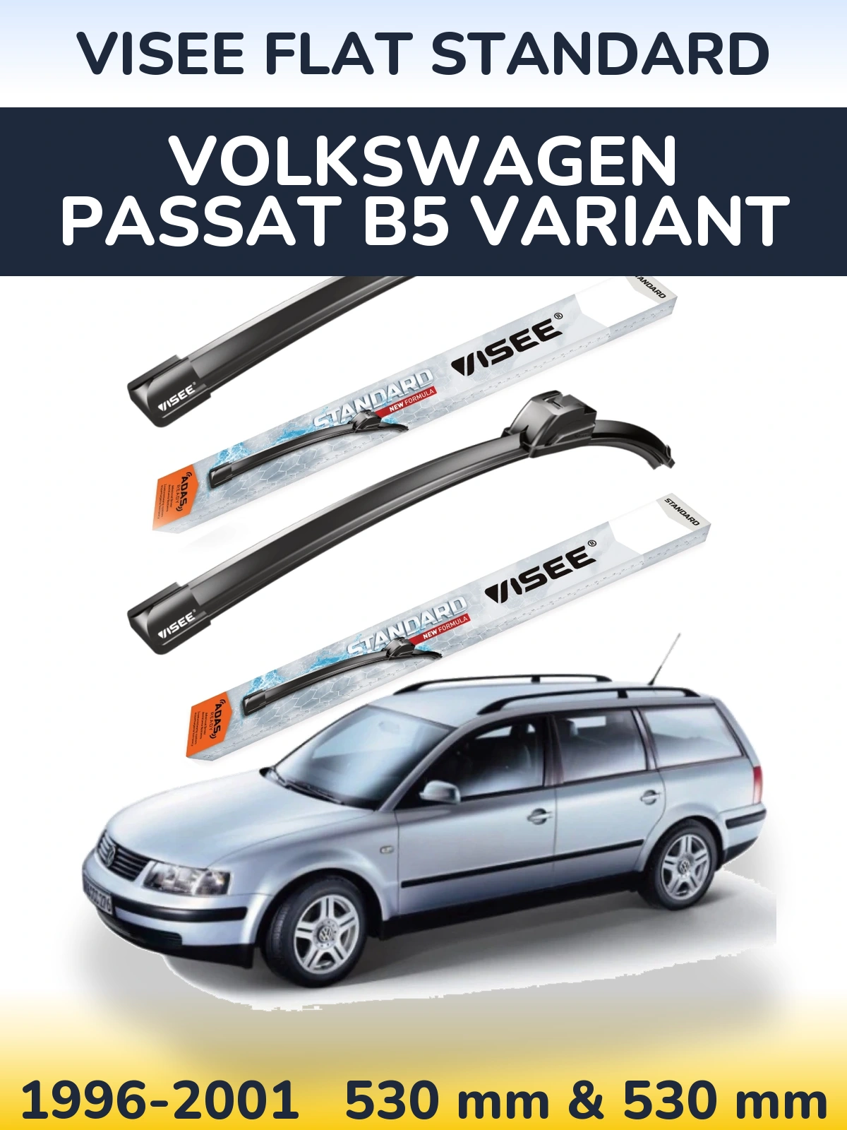 Front wiper blade set VISEE FLAT STANDARD 530 & 530 mm for Volkswagen Passat B5 Variant 1996-2001