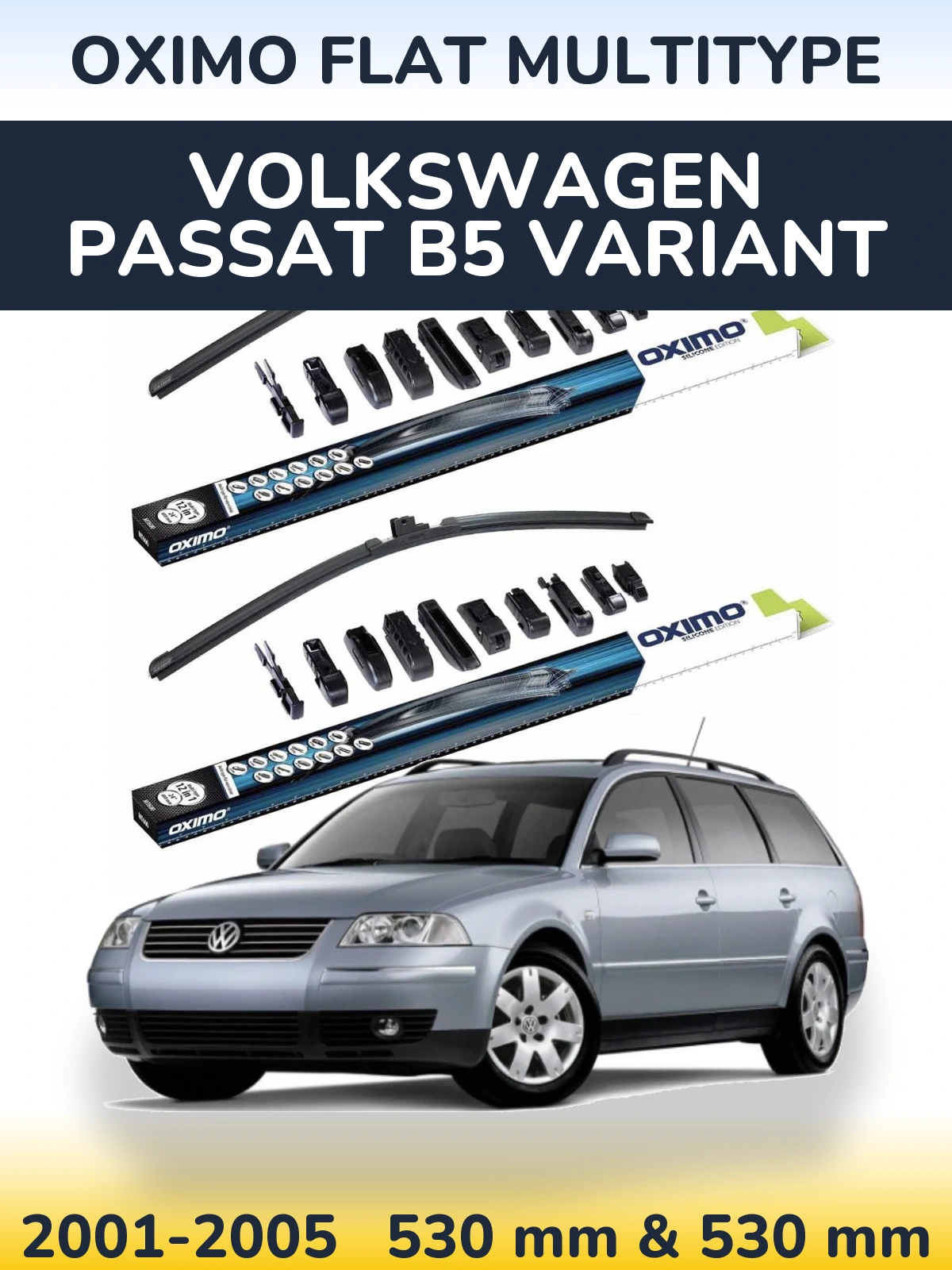 Komplet przednich wycieraczek Oximo Flat MultiType 530 & 530 mm do Volkswagen Passat B5 Variant 2001-2005
