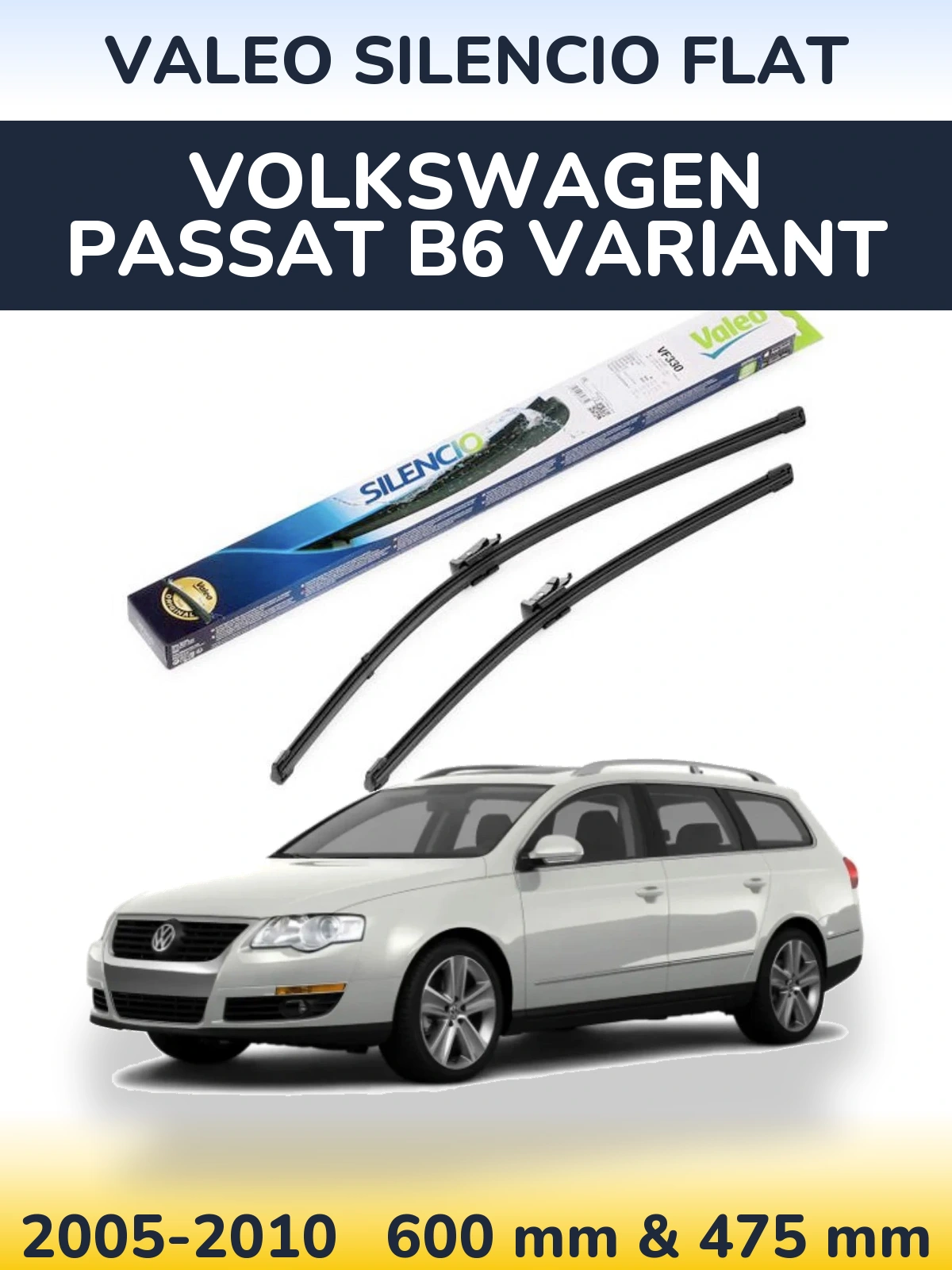 Front wiper blade set Valeo Silencio Flat 600 & 475 mm for Volkswagen Passat B6 Variant 2005-2010