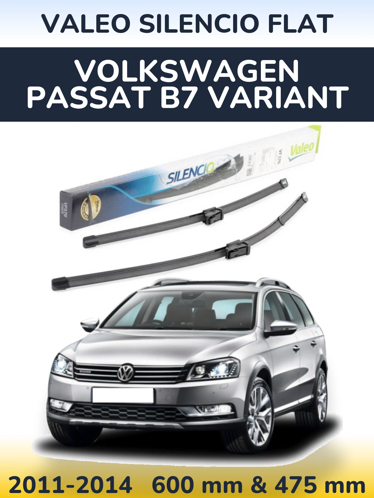 Komplet przednich wycieraczek Valeo Silencio Flat 600 & 475 mm do Volkswagen Passat B7 Variant 2011-2014