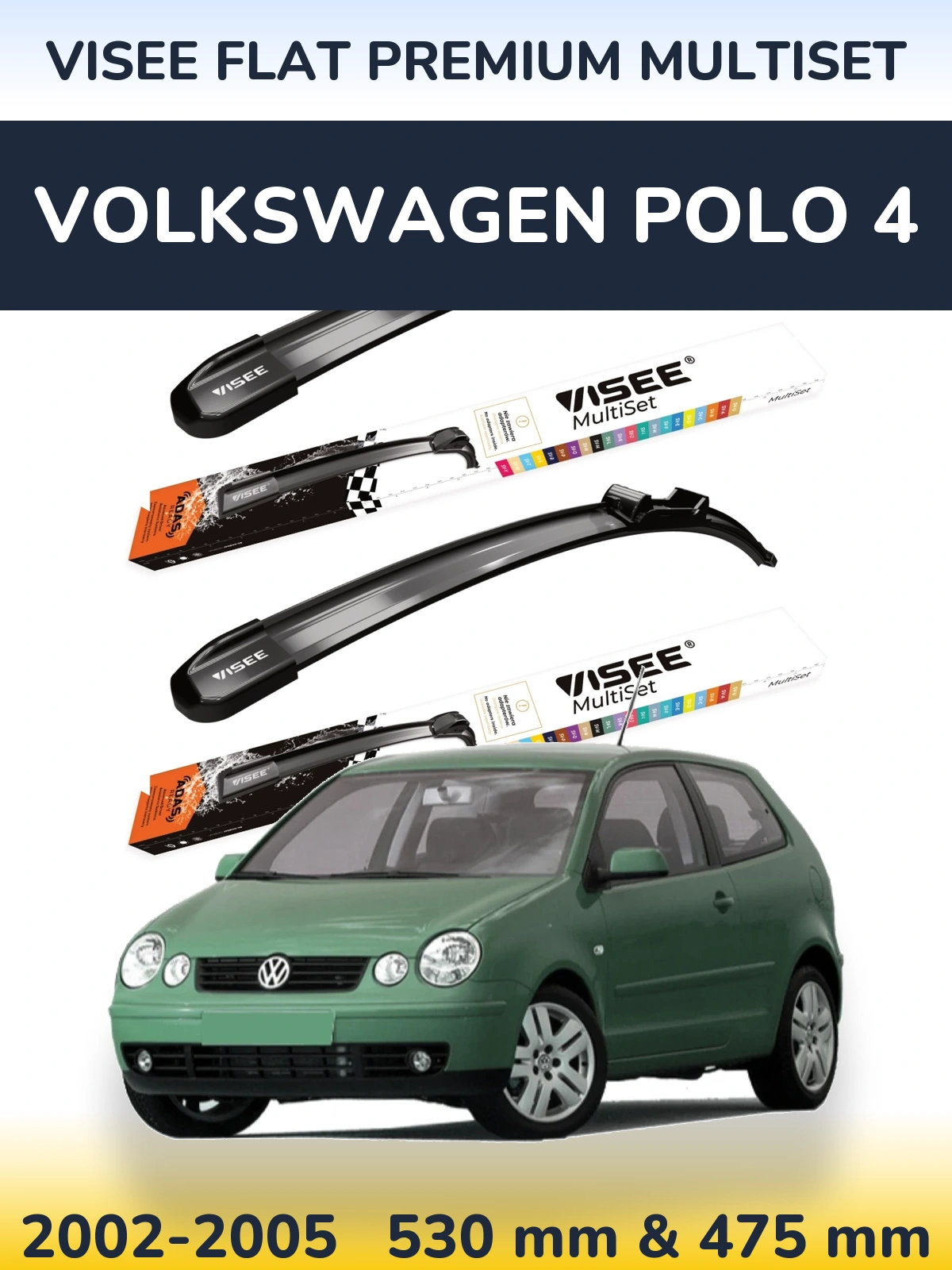 Front wiper blade set VISEE FLAT PREMIUM MultiSet 530 & 475 мм for Volkswagen Polo 4 2002-2005