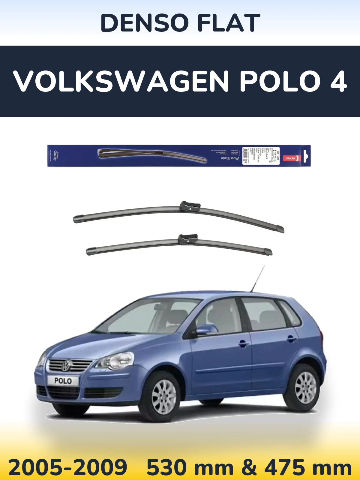 Front wiper blade set Denso Flat 530 & 475 мм for Volkswagen Polo 4 2005-2009