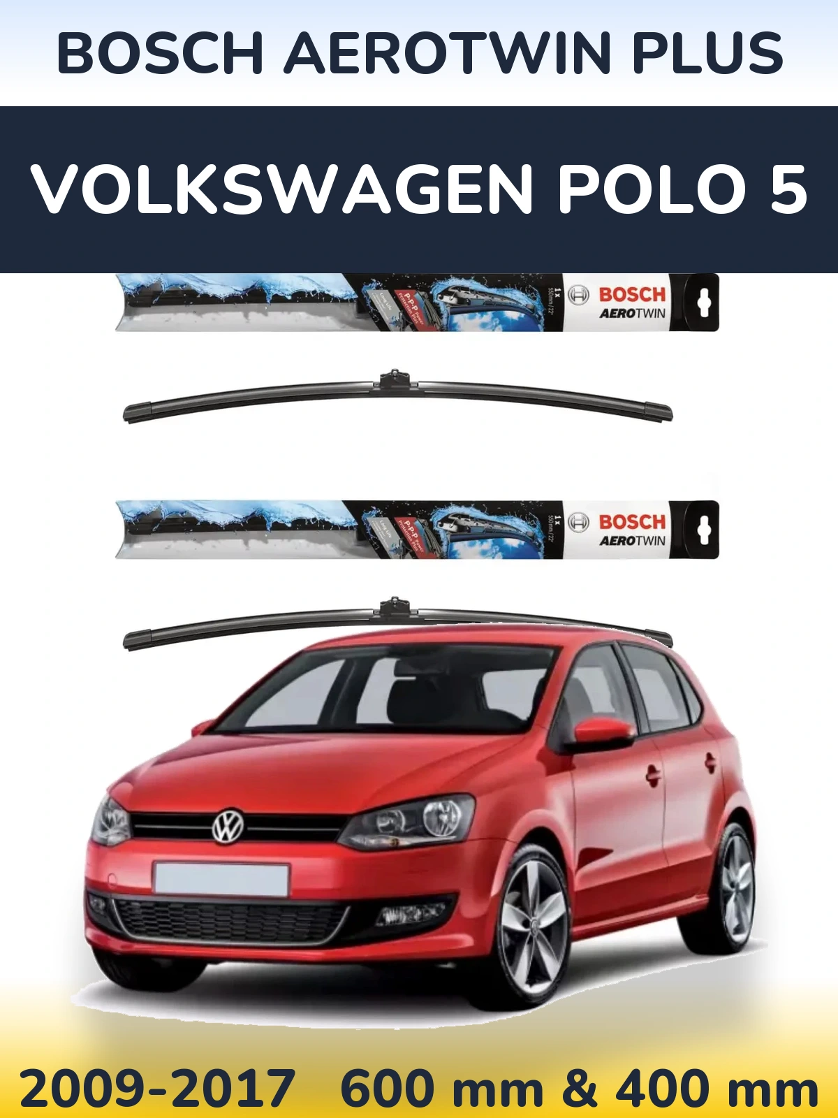 Комплект передніх щіток BOSCH AeroTwin Plus 600 & 400 мм для Volkswagen Polo 5 2009-2017