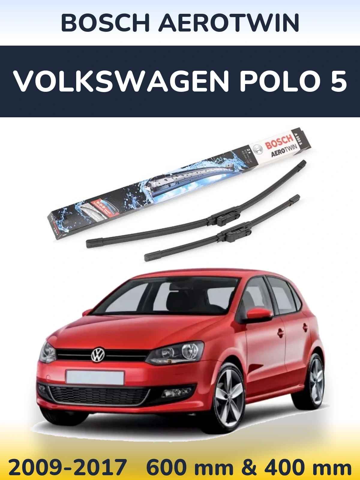 Komplet przednich wycieraczek BOSCH AeroTwin 600 & 400 mm do Volkswagen Polo 5 2009-2017
