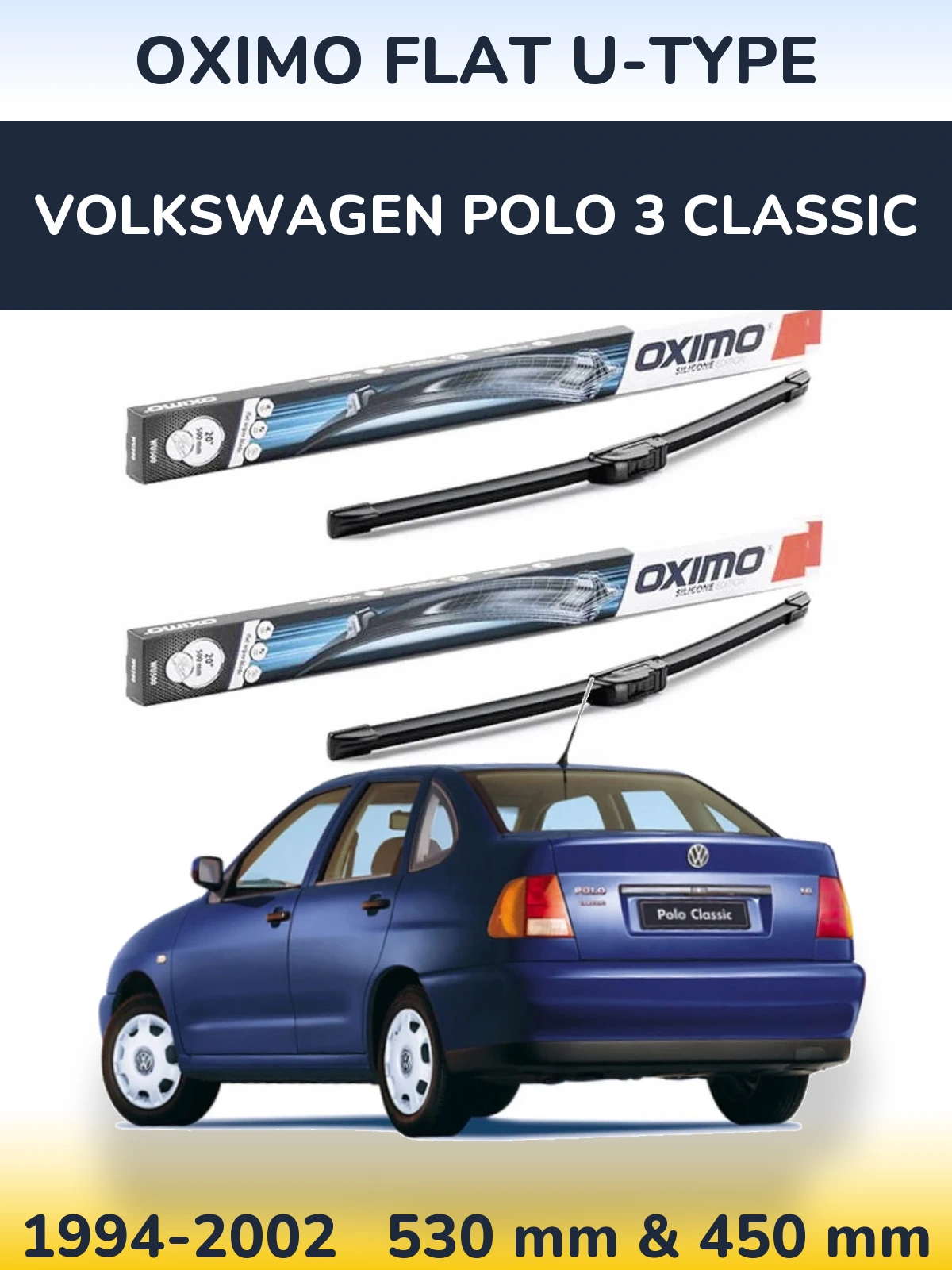 Комплект передних дворников Oximo Flat U-type 530 & 450 мм для Volkswagen Polo 3 Classic 1994-2002