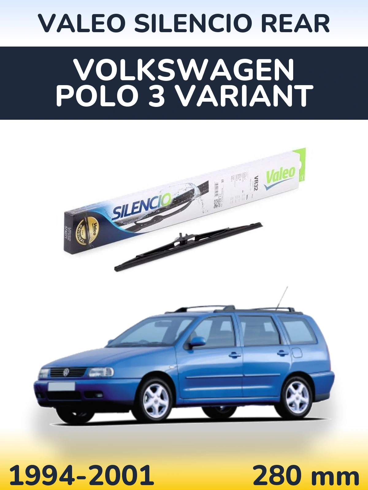 Tylna wycieraczka Valeo Silencio Rear 280 mm do Volkswagen Polo 3 Variant 1994-2001