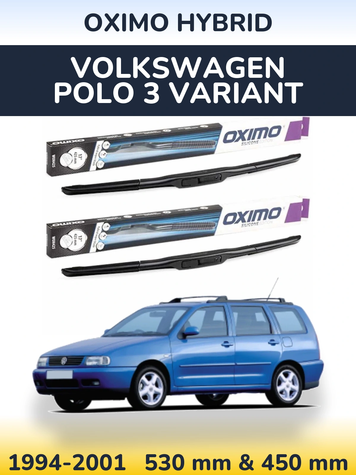 Комплект передних дворников Oximo Hybrid 530 & 450 мм для Volkswagen Polo 3 Variant 1994-2001