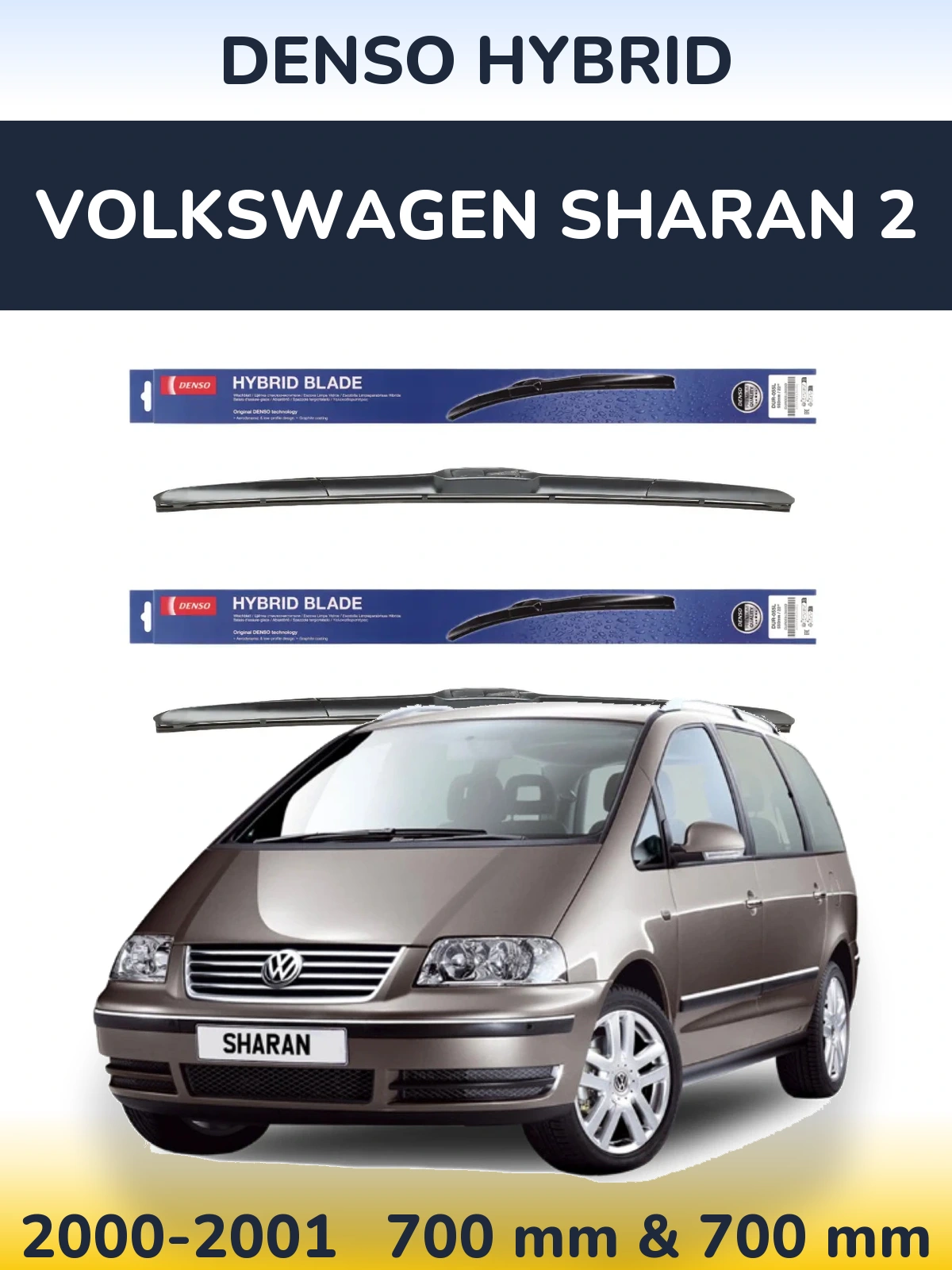 Front wiper blade set Denso Hybrid 700 & 700 mm for Volkswagen Sharan 2 2000-2001