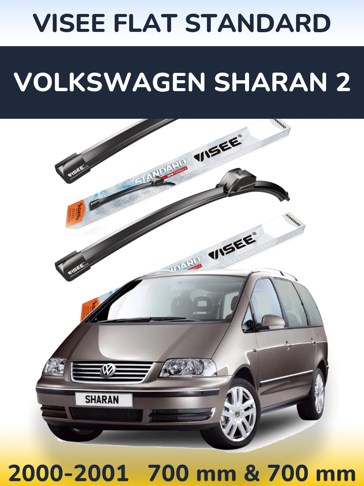 Komplet przednich wycieraczek VISEE FLAT STANDARD 700 & 700 mm do Volkswagen Sharan 2 2000-2001