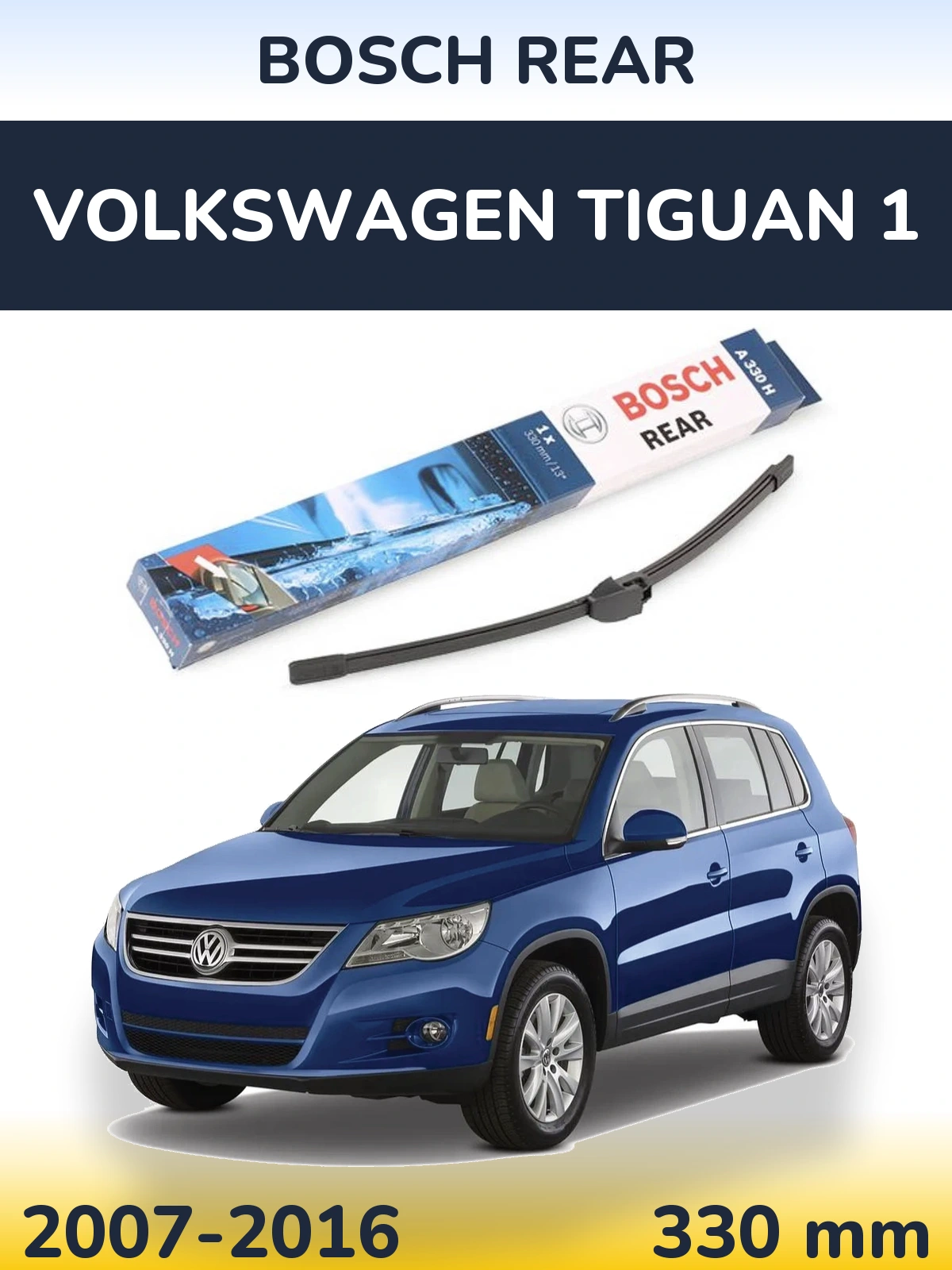Tylna wycieraczka BOSCH Rear 330 mm do Volkswagen Tiguan 1 2007-2016