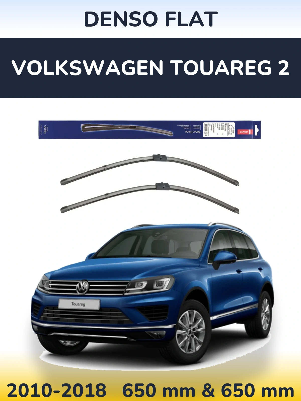 Комплект передніх щіток Denso Flat 650 & 650 мм для Volkswagen Touareg 2 2010-2018
