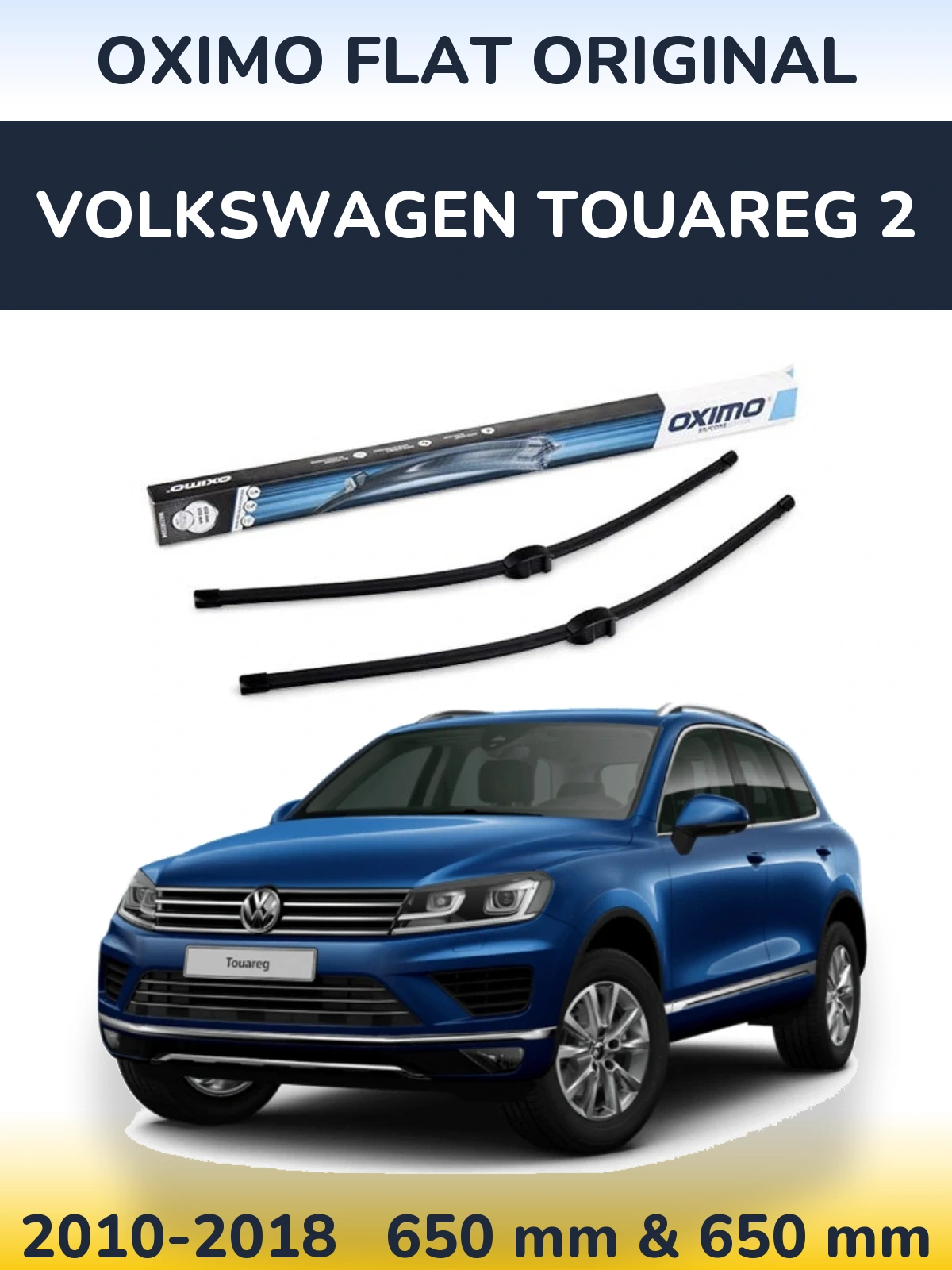 Front wiper blade set Oximo Flat Original 650 & 650 mm for Volkswagen Touareg 2 2010-2018