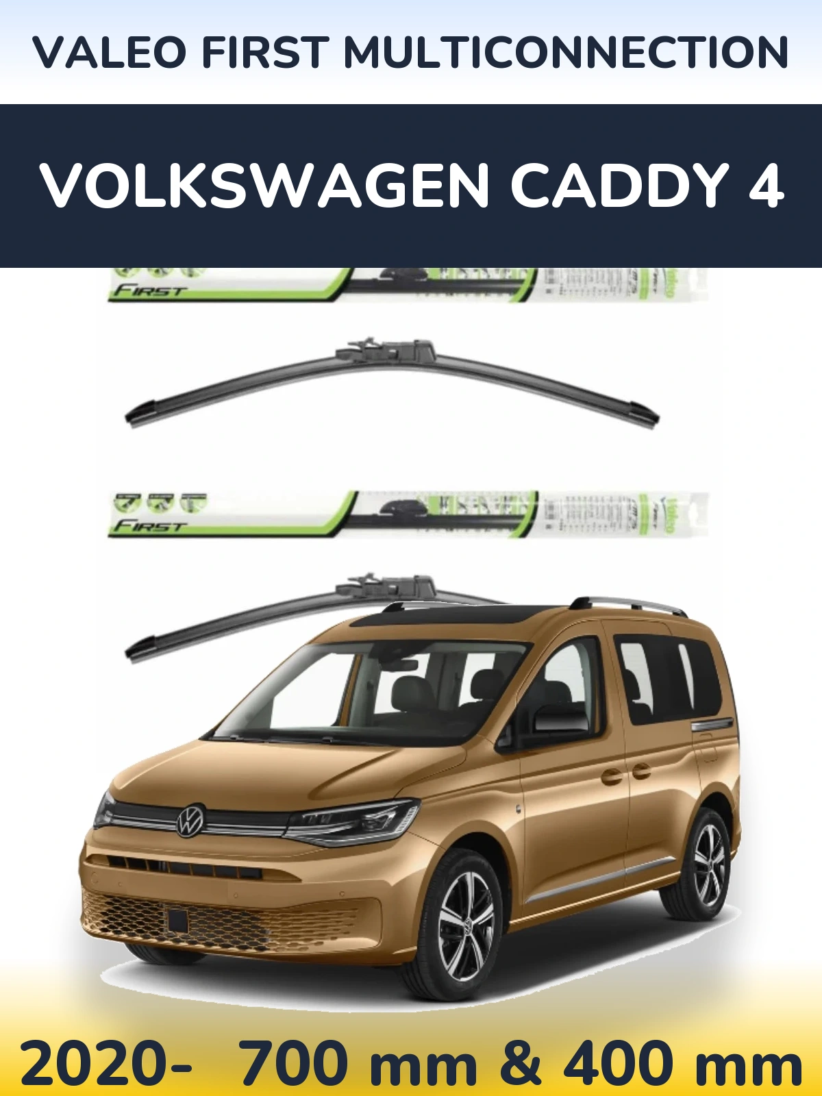 Front wiper blade set Valeo First MultiConnection 700 & 400 мм for Volkswagen Caddy 4 2020-2026