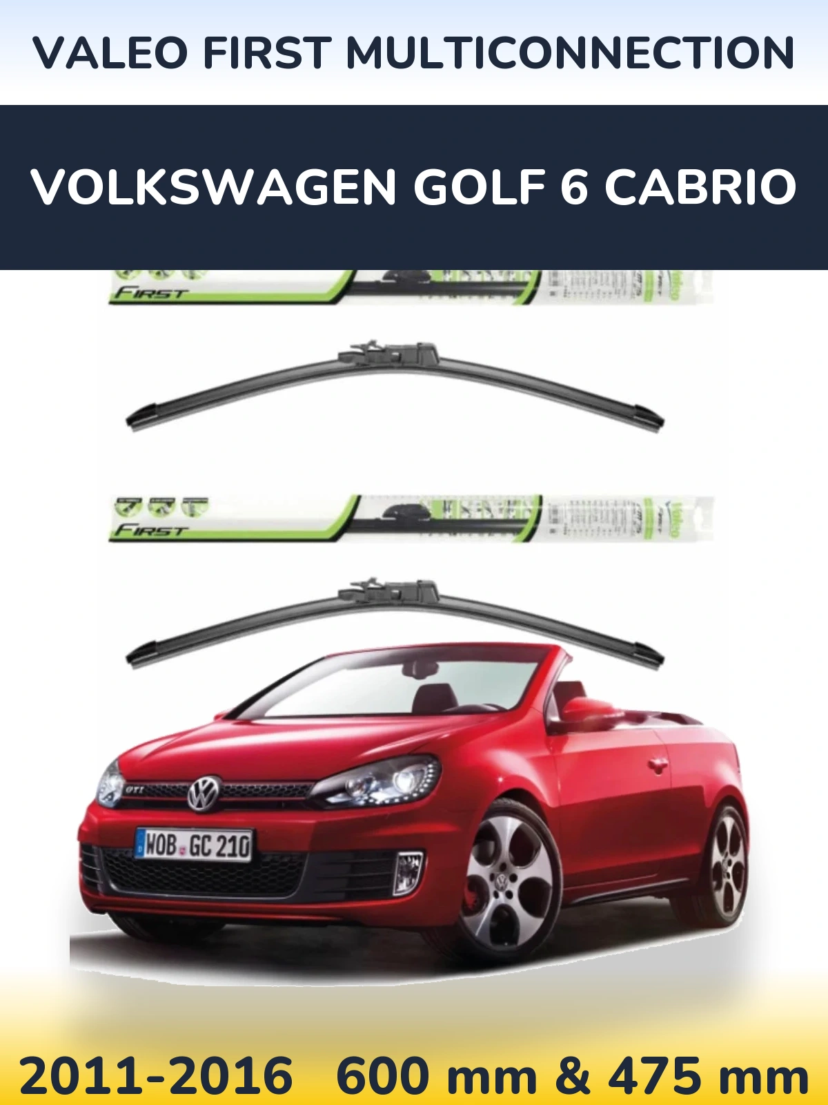 Комплект передніх щіток Valeo First MultiConnection 600 & 475 мм для Volkswagen Golf 6 Cabrio 2011-2016