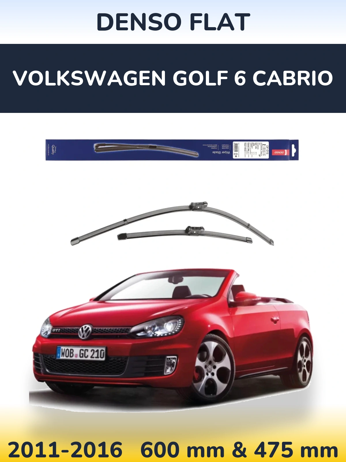Комплект передніх щіток Denso Flat 600 & 475 мм для Volkswagen Golf 6 Cabrio 2011-2016
