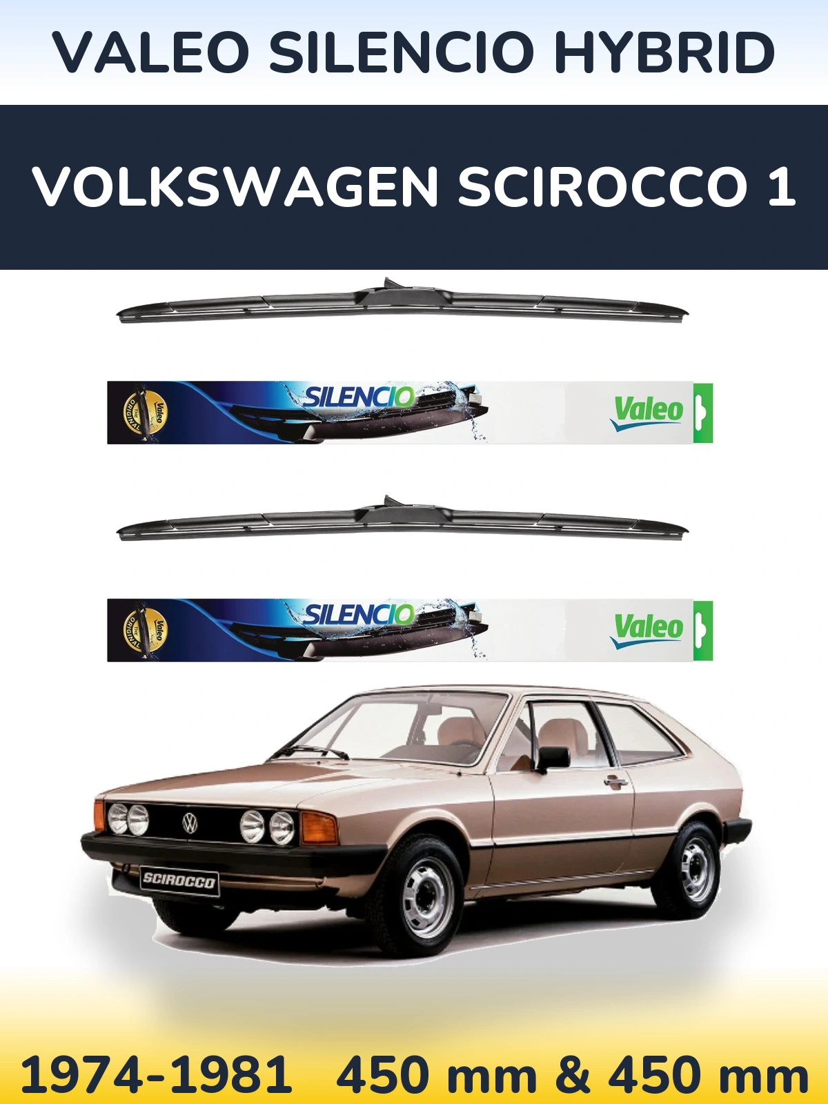 Komplet przednich wycieraczek Valeo Silencio Hybrid 450 & 450 mm do Volkswagen Scirocco 1 1974-1981