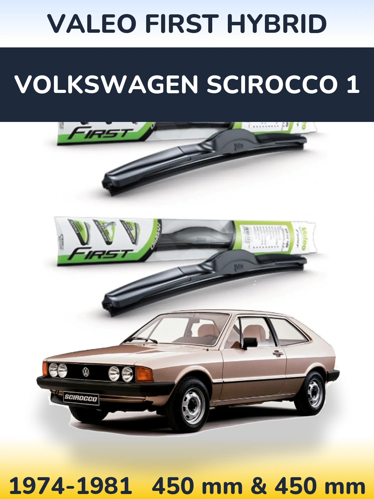 Komplet przednich wycieraczek Valeo First Hybrid 450 & 450 mm do Volkswagen Scirocco 1 1974-1981