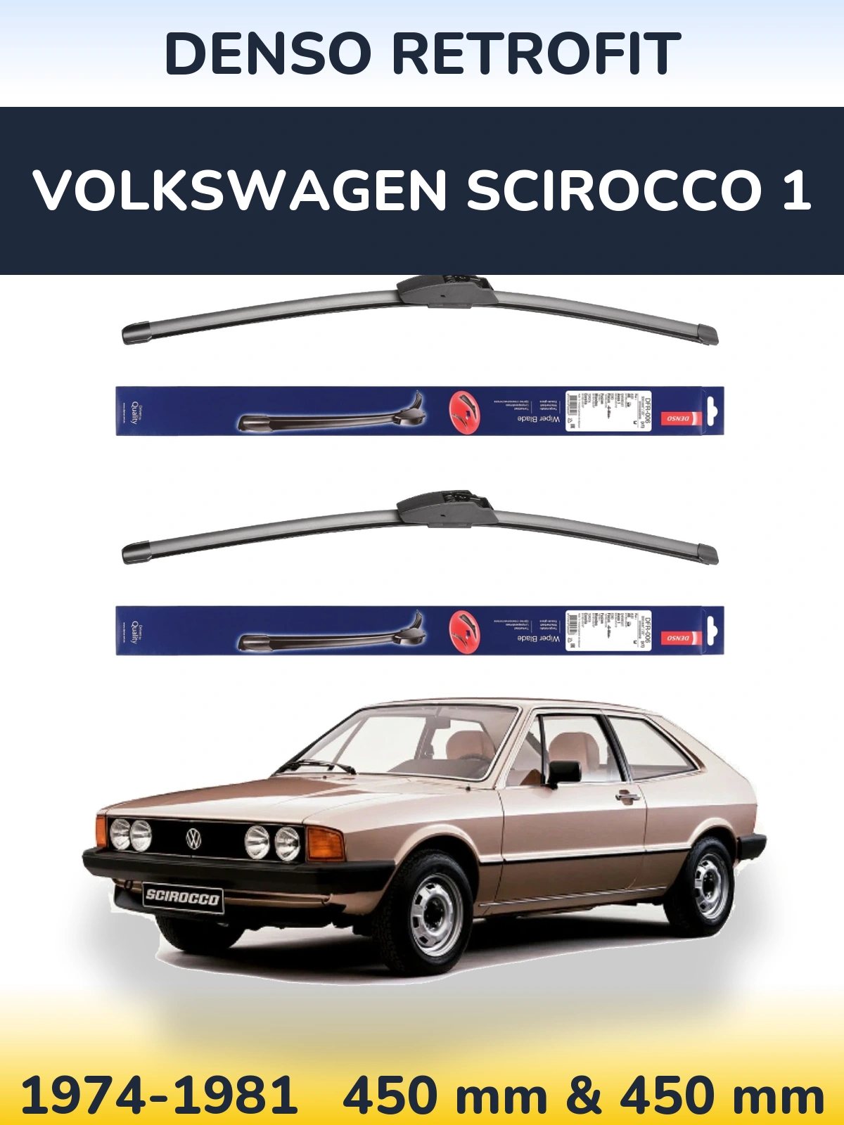 Комплект передніх щіток Denso Retrofit 450 & 450 мм для Volkswagen Scirocco 1 1974-1981