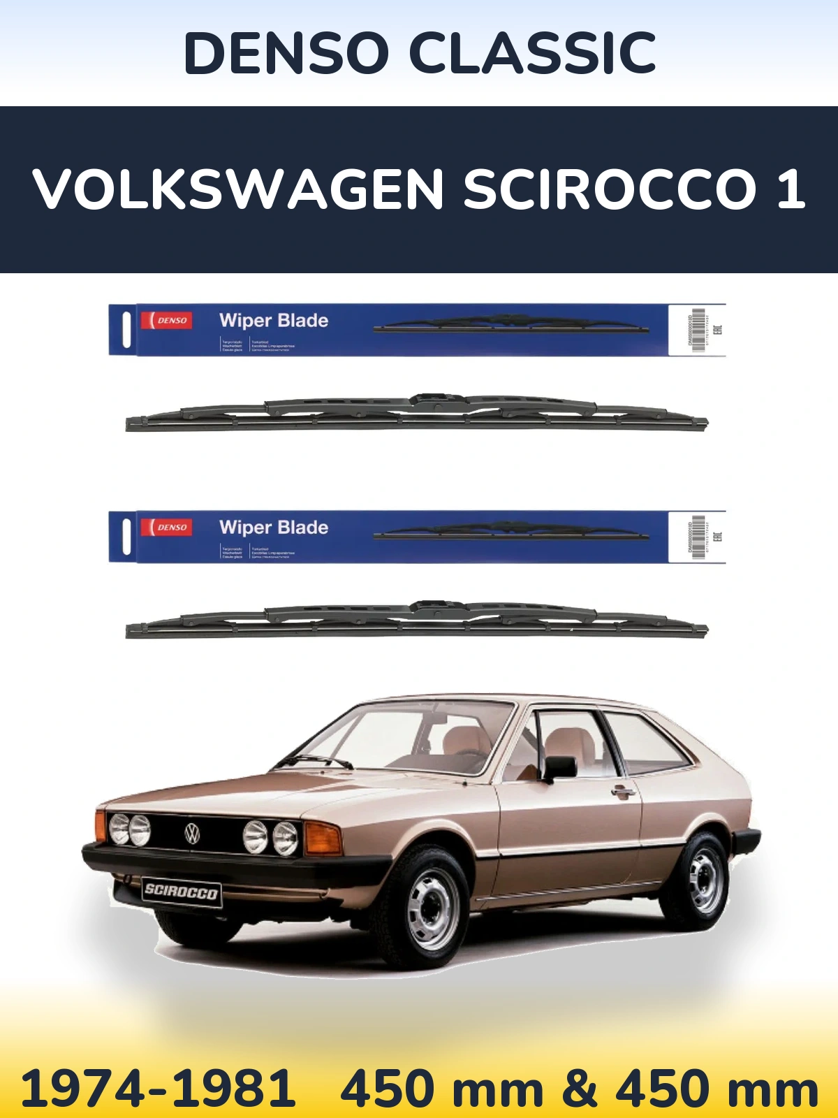 Front wiper blade set Denso Classic 450 & 450 mm for Volkswagen Scirocco 1 1974-1981